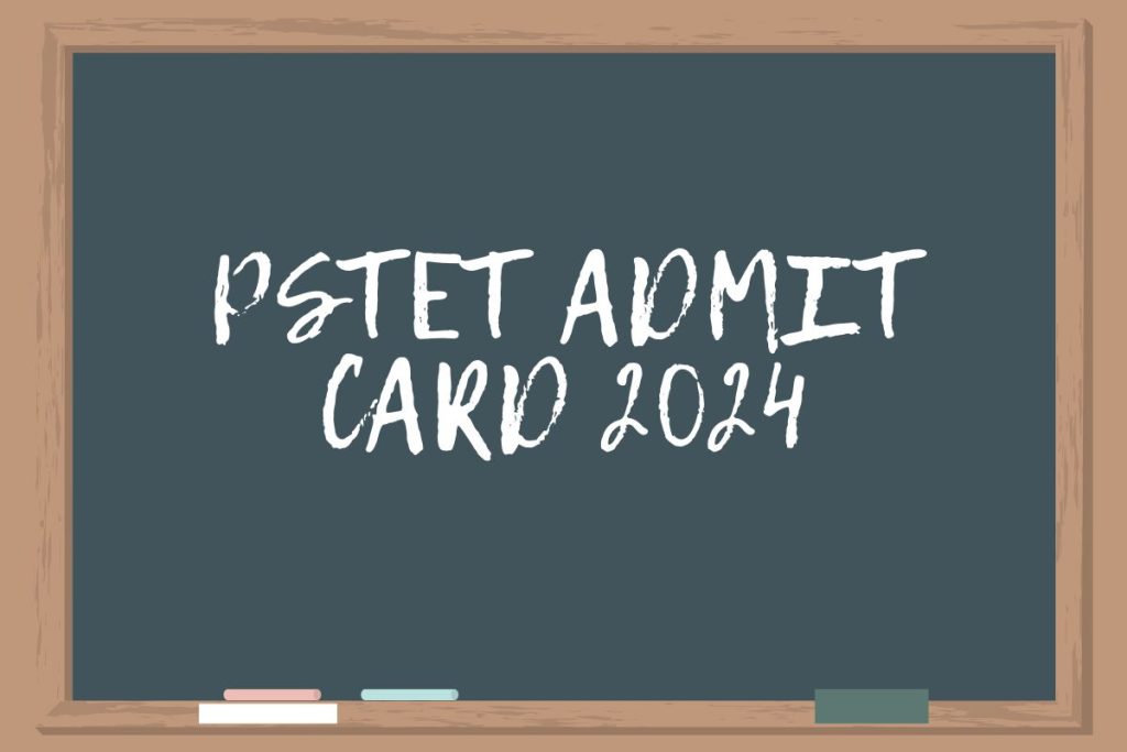PSTET ADMIT CARD 2024
