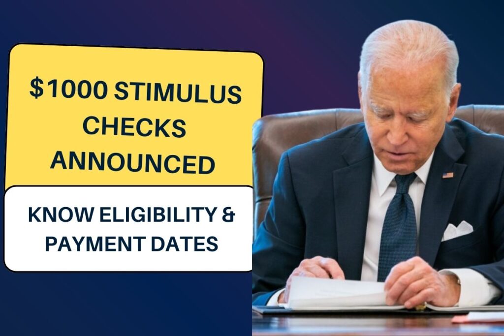 $1000 Stimulus Check Announced: Know Eligibility & Payment Dates