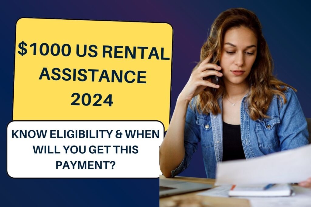 $1000 US Rental Assistance 2024: Know Eligibility & When Will You Get this Payment?