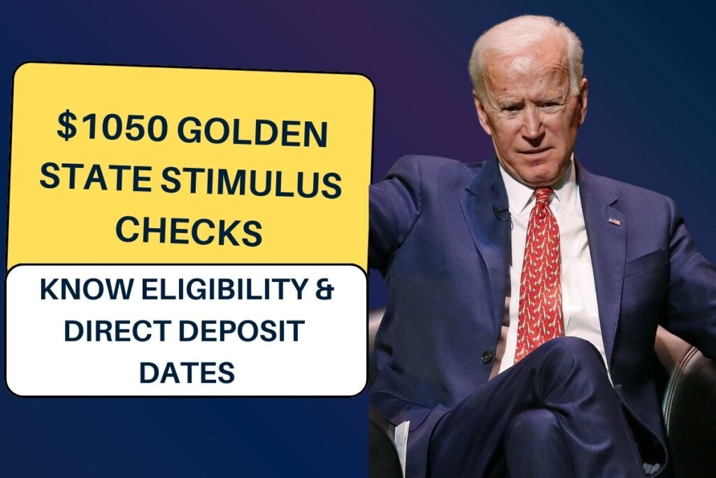$1050 Golden State Stimulus Checks 2024: Know Eligibility & Direct Deposit Dates