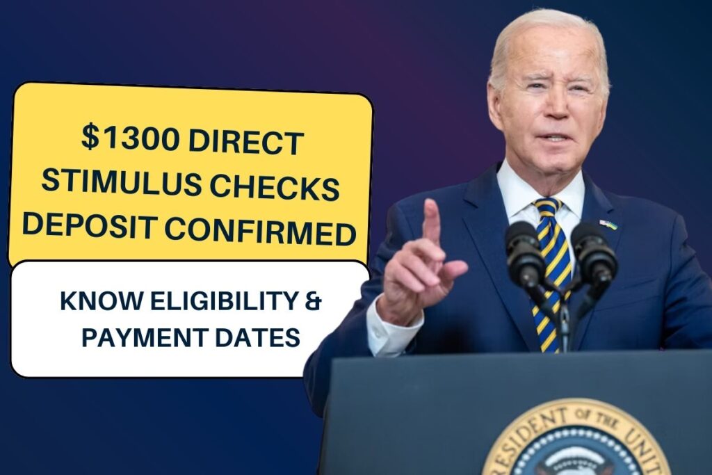 $1300 Direct Stimulus Checks Deposit Confirmed: Know Eligibility & Payment Dates