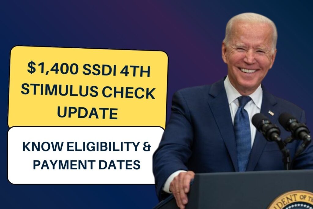 $1,400 SSDI 4th Stimulus Check Update: Know Eligibility & Payment Dates