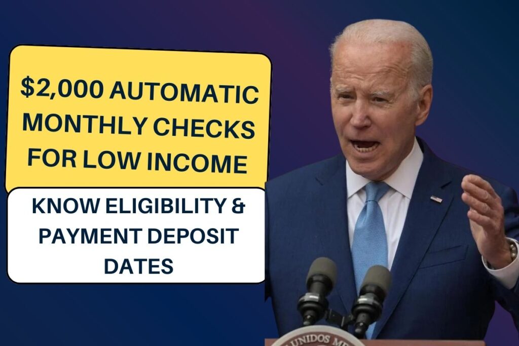 $2,000 Automatic Monthly Checks for Low Income: Know Eligibility & Payment Deposit Dates