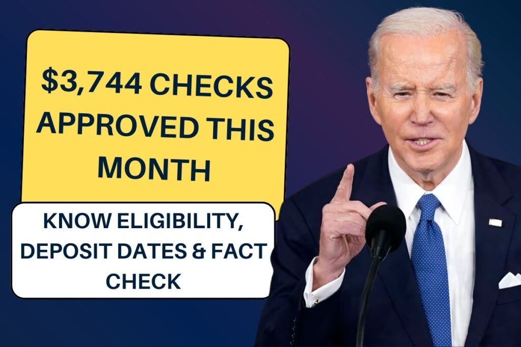 $3,744 Checks Approved this Month: Know Eligibility, Deposit Dates & Fact Check