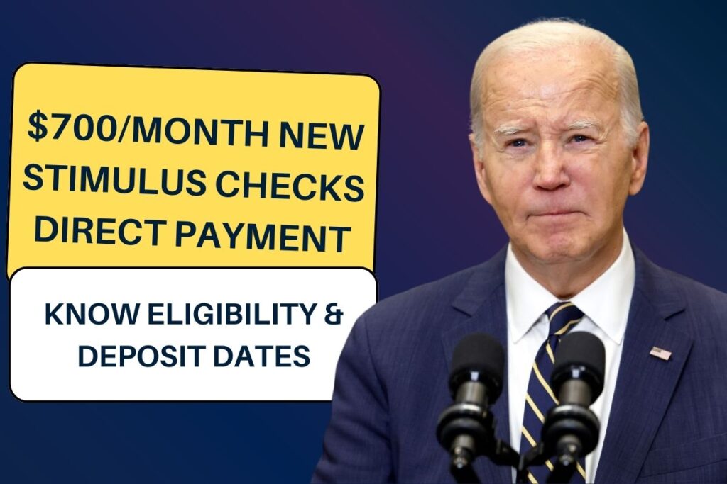$700/Month New Stimulus Checks Direct Payment: Know Eligibility & Deposit Dates
