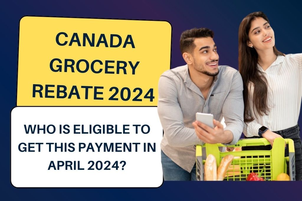 Canada Grocery Rebate 2024