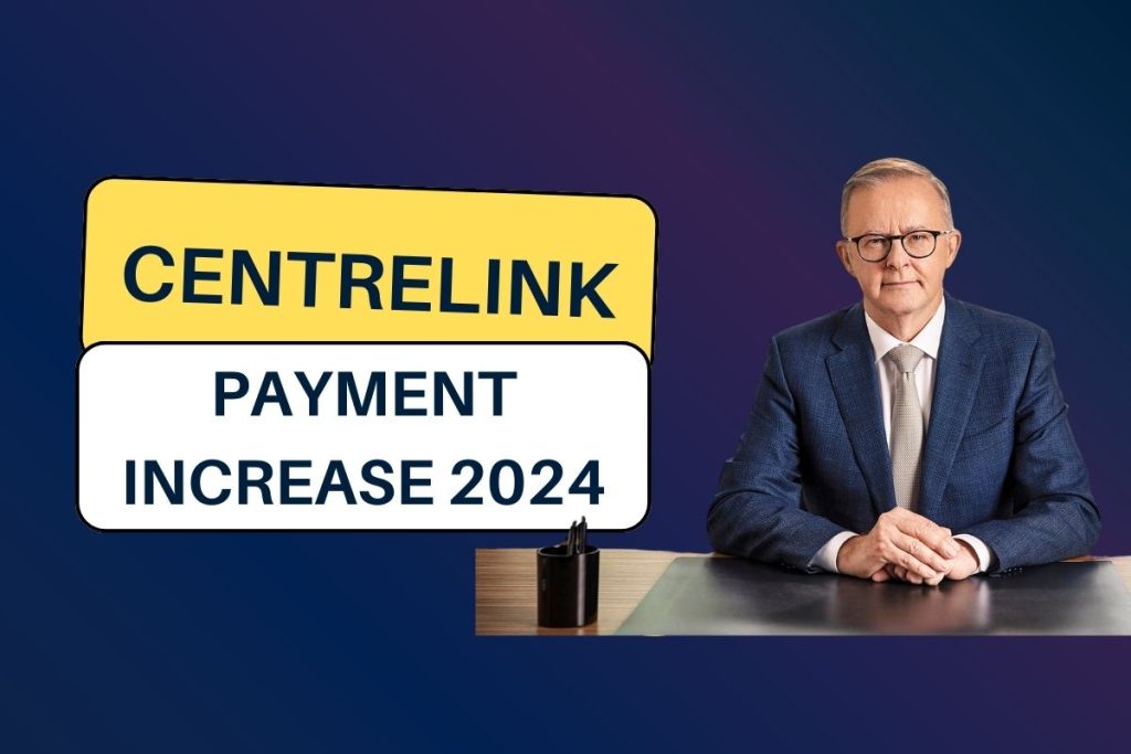 Centrelink Payment Increase 2024