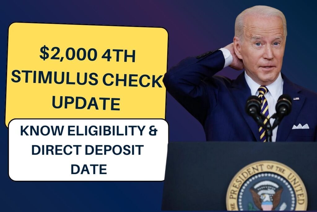 $2,000 4th Stimulus Check Update 2024: Know Eligibility & Direct Deposit Dates