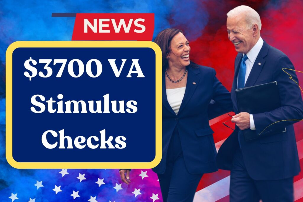 $3700 VA Stimulus Checks 2024: Know Eligibility & Payment Dates