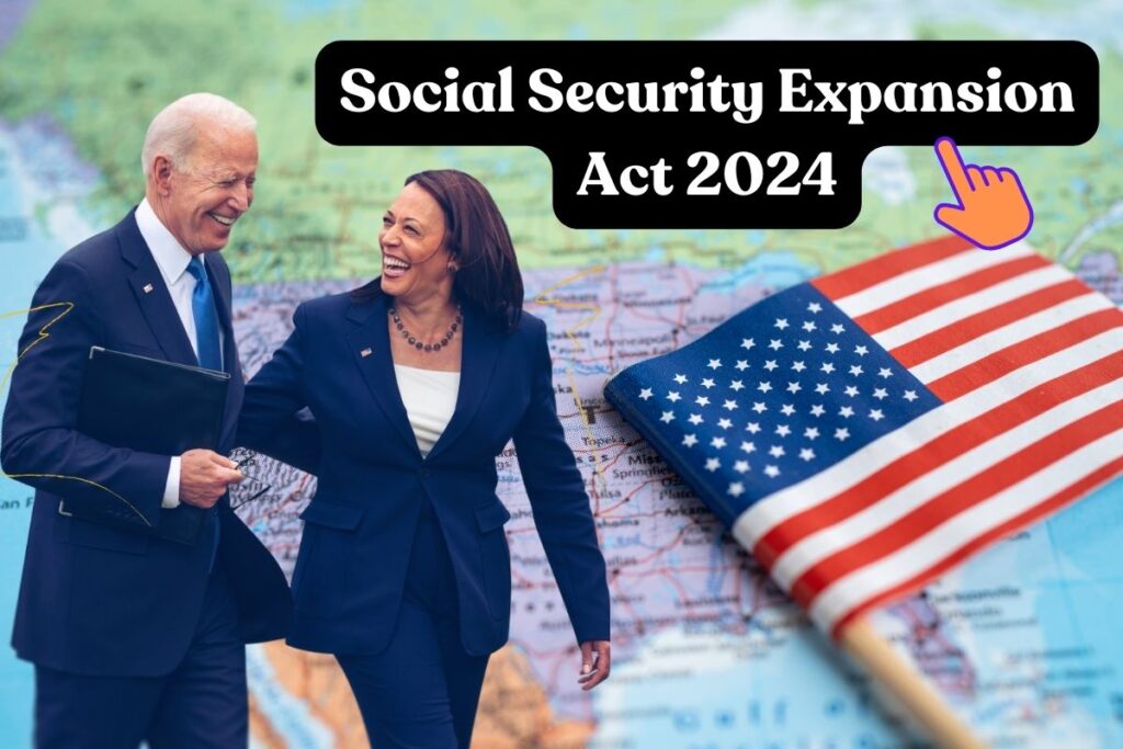 Social Security Expansion Act 2024: Know Eligibility, Amount & Payment Dates